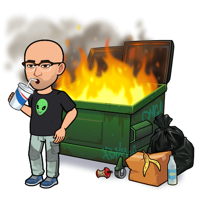 The Dumpster Fire Rages On…